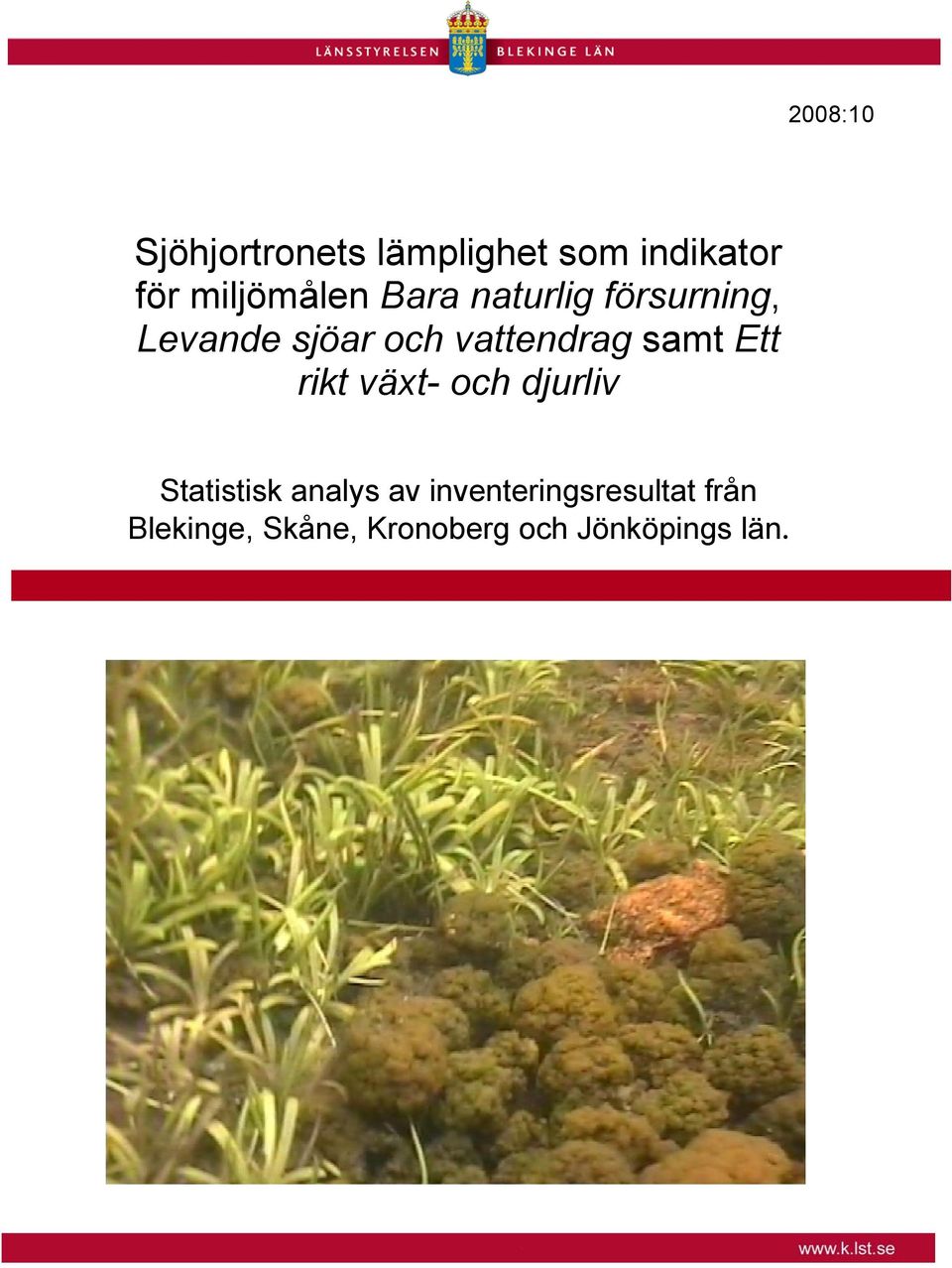 vattendrag samt Ett rikt växt- och djurliv Statistisk analys