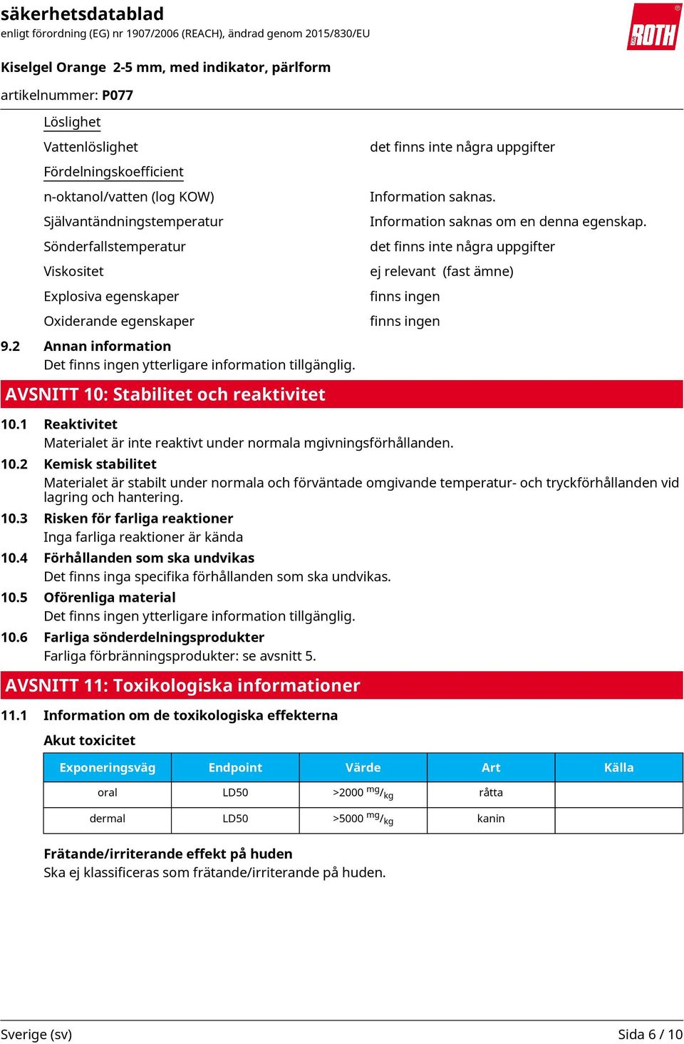 Information saknas om en denna egenskap. det finns inte några uppgifter ej relevant (fast ämne) finns ingen finns ingen 10.