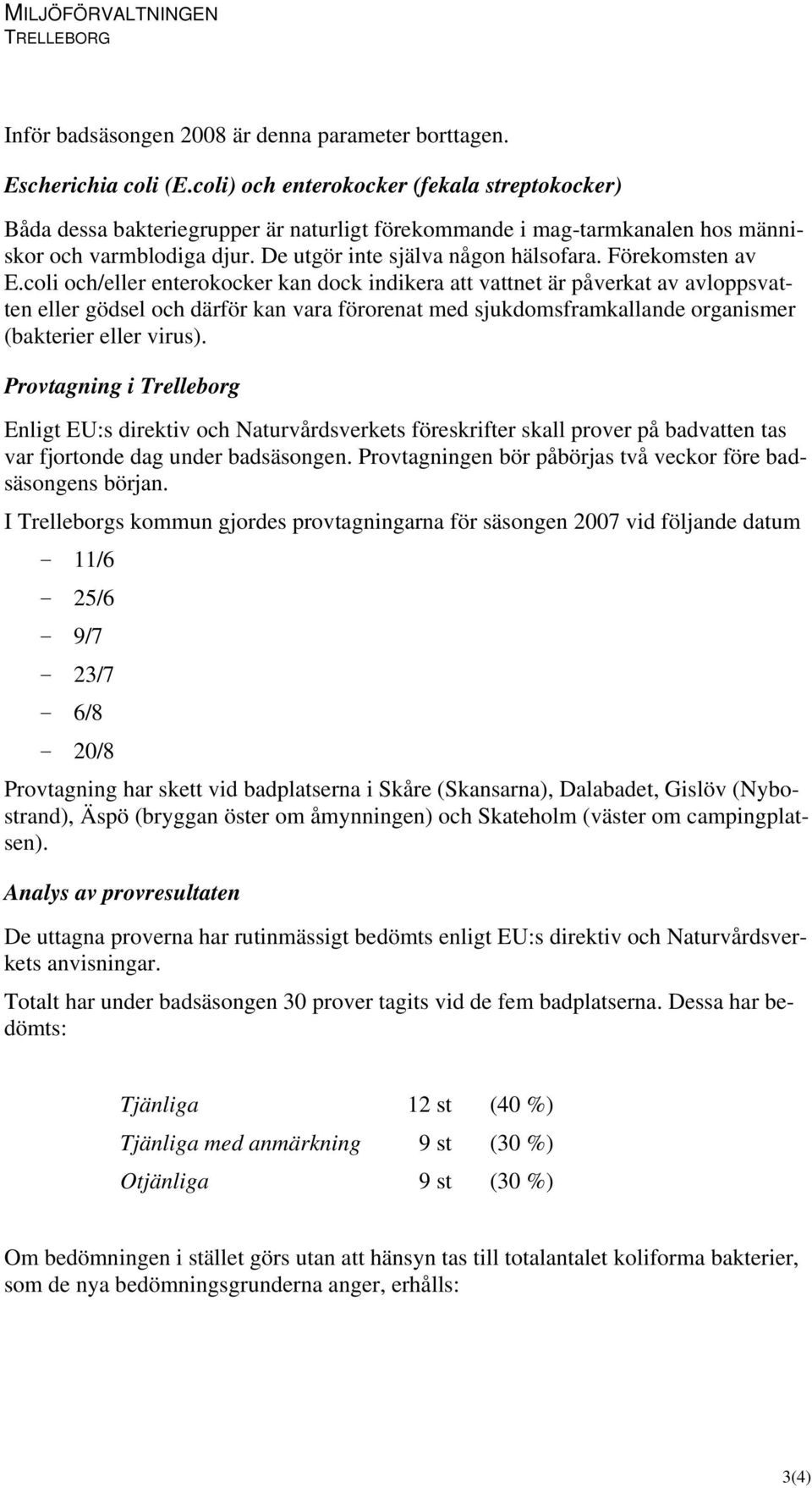 Förekomsten av E.