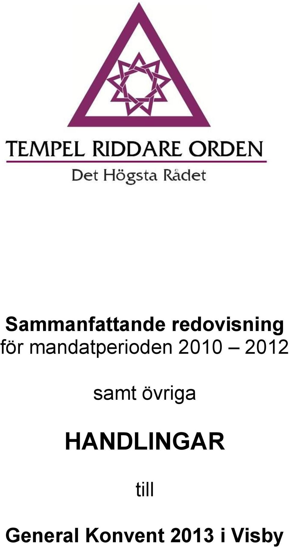 2012 samt övriga HANDLINGAR