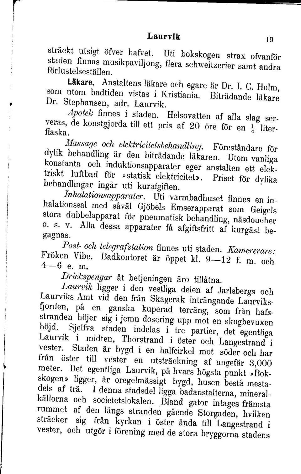 :, etr pris af 20 dre f6r en I liter_ Ilaska.. _.. llassage och elehtrtcitetsbeharulling. F<irestindare frir glil b:handlhq?r. den bitrridand. ia["*". '.Ut.