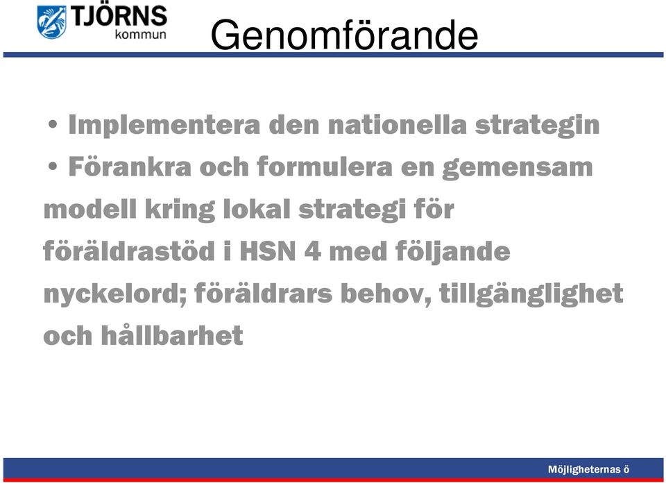 lokal strategi för föräldrastöd i HSN 4 med följande