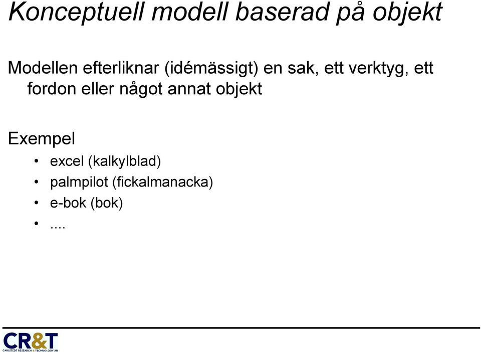 ett fordon eller något annat objekt Exempel