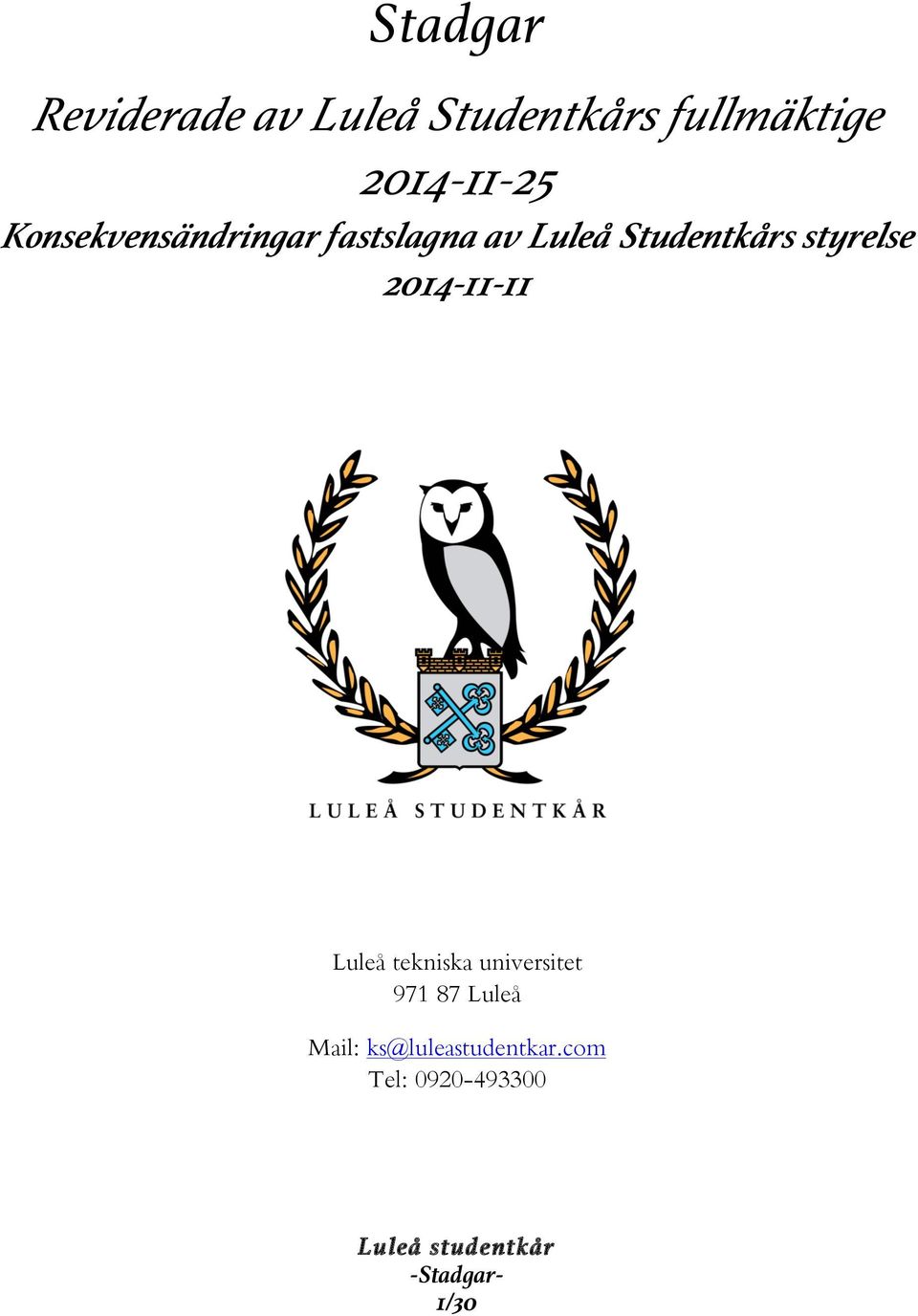 Studentkårs styrelse 2014-11-11 Luleå tekniska