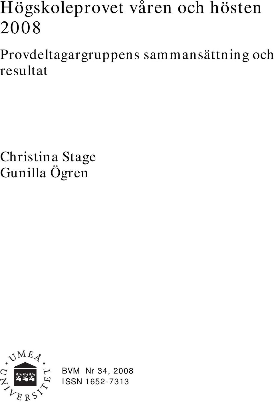 och resultat Christina Stage Gunilla