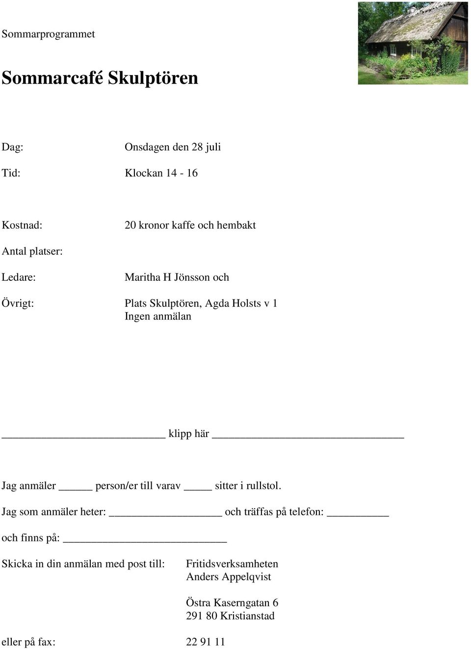 Jönsson och Plats Skulptören, Agda Holsts v 1 Ingen
