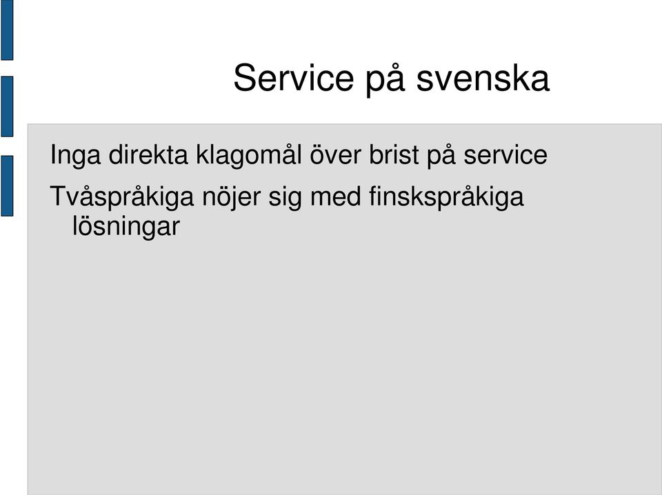 på service Tvåspråkiga