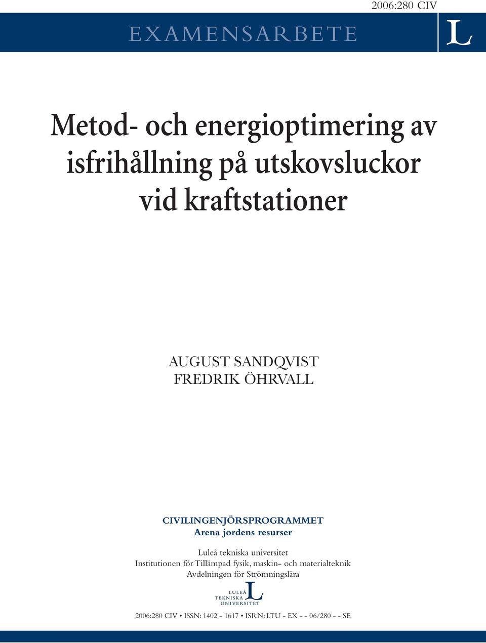 resurser Luleå tekniska universitet Institutionen för Tillämpad fysik, maskin- och