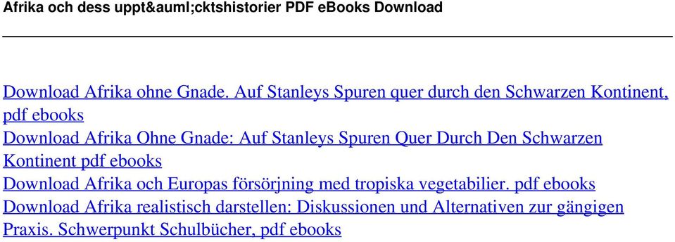 Durch Den Schwarzen Kontinent pdf ebooks Download Afrika och Europas försörjning med tropiska vegetabilier.