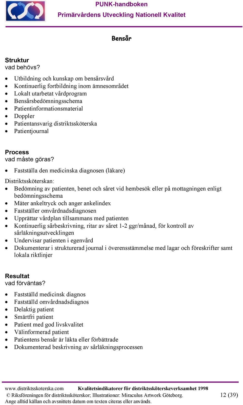 distriktssköterska Patientjournal Process vad måste göras?