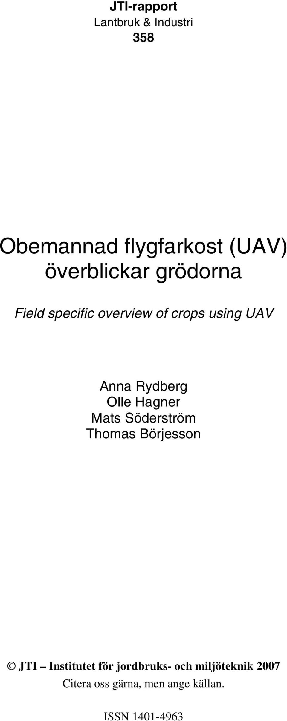 using UAV Anna Rydberg Olle Hagner Mats Söderström Thomas