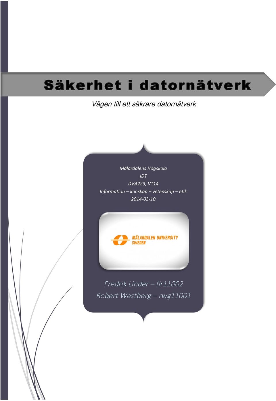 VT14 Information kunskap vetenskap etik 2014-03-