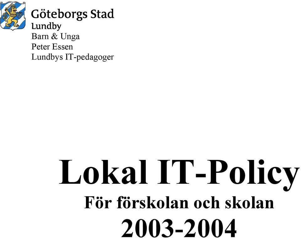 Lokal IT-Policy För