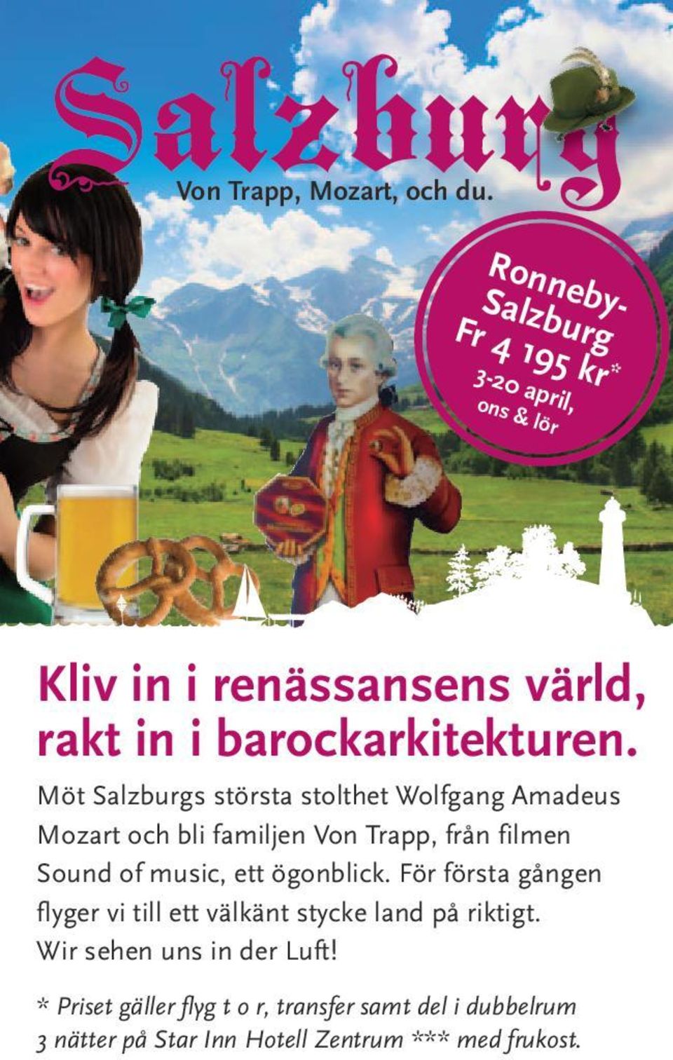 Möt Salzburgs största stolthet Wolfgang Amadeus Mozart och bli familjen Von Trapp, från filmen Sound of music, ett