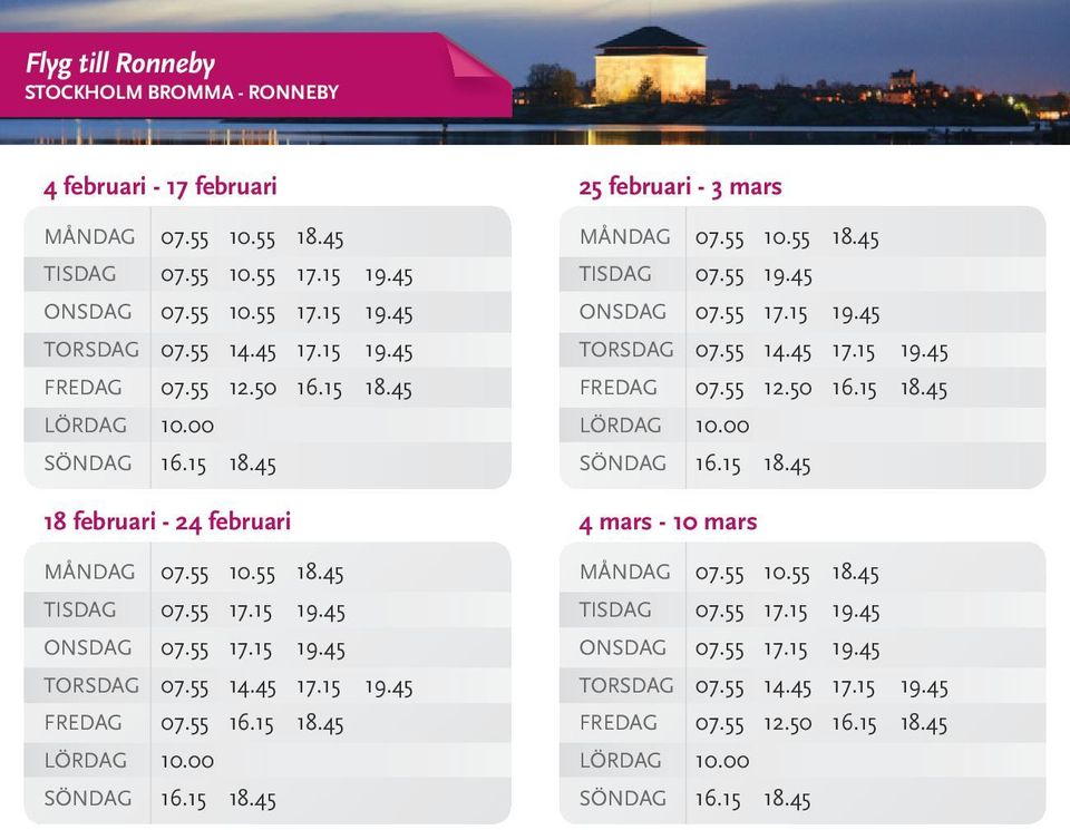 45 ONSDAG 07.55 10.55 17.15 19.45 10.