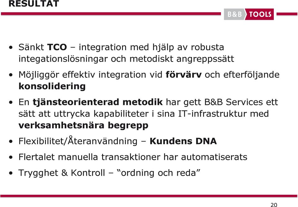 Services ett sätt att uttrycka kapabiliteter i sina IT-infrastruktur med verksamhetsnära begrepp