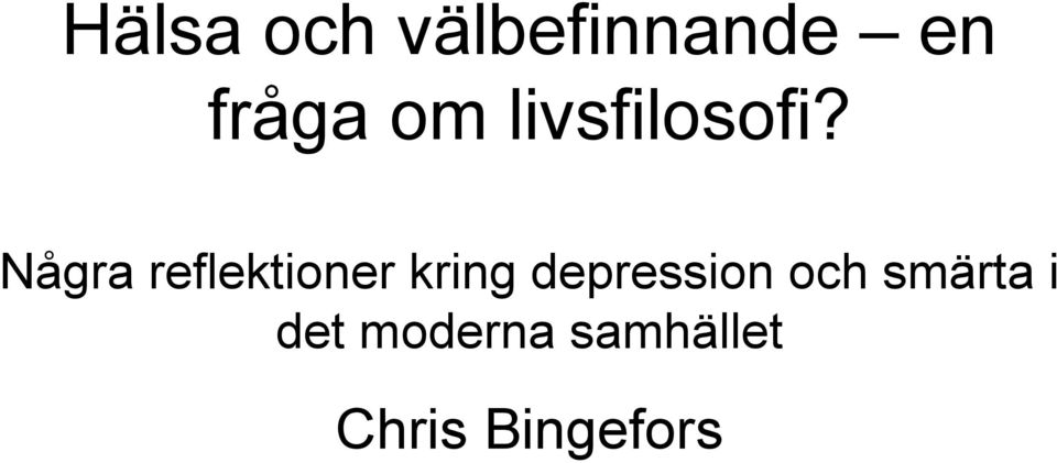 Några reflektioner kring