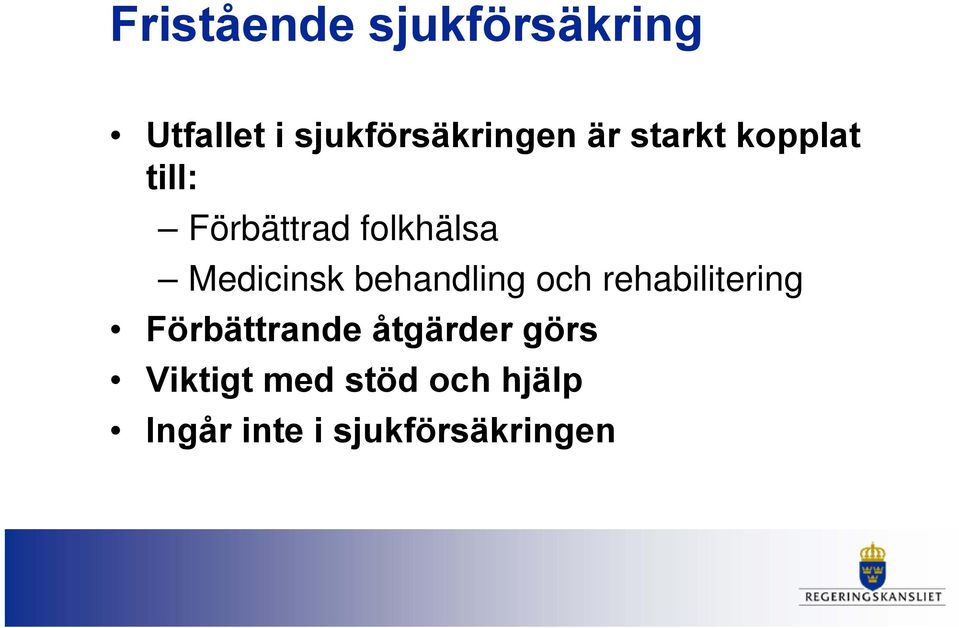 behandling och rehabilitering Förbättrande åtgärder