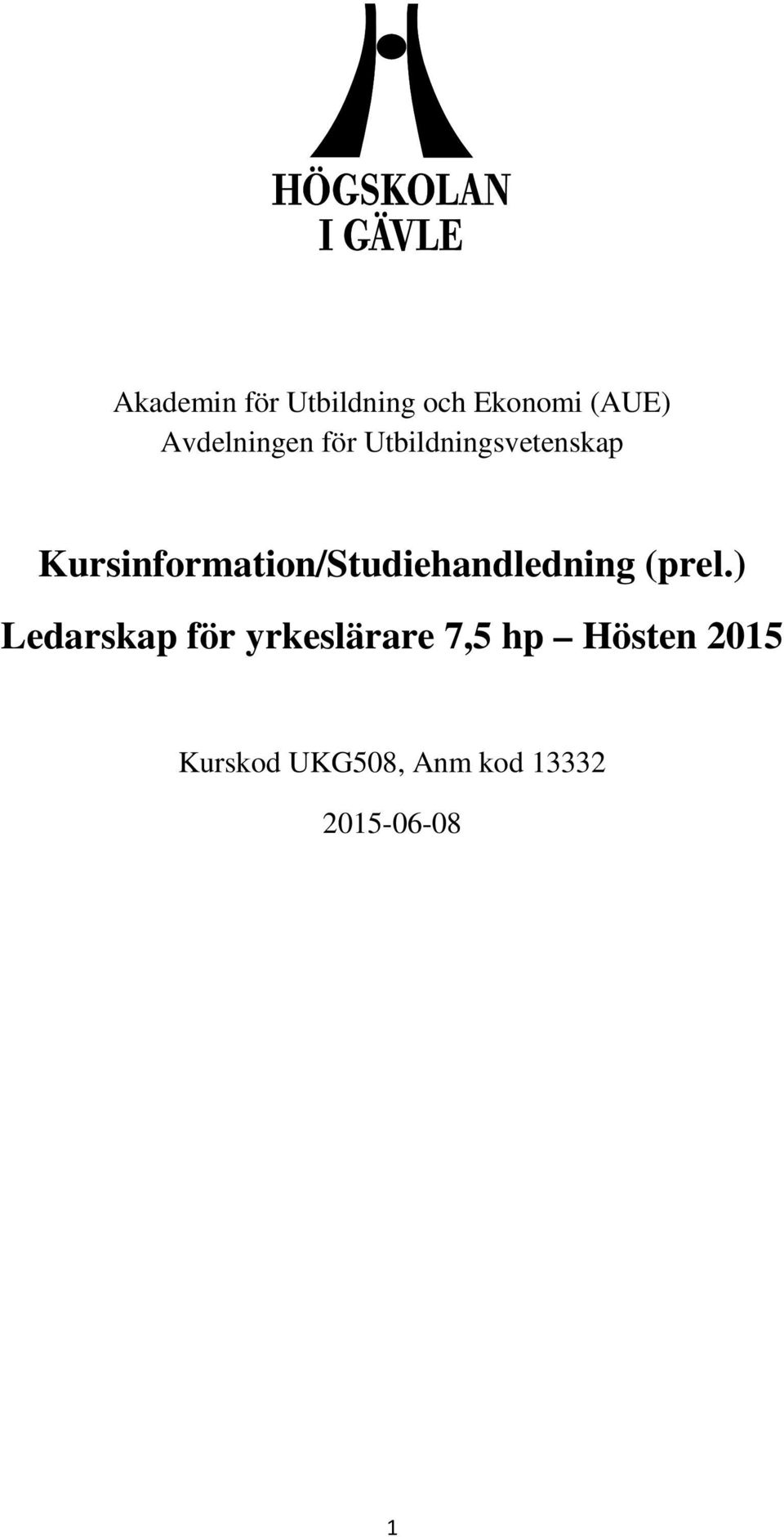 Kursinformation/Studiehandledning (prel.