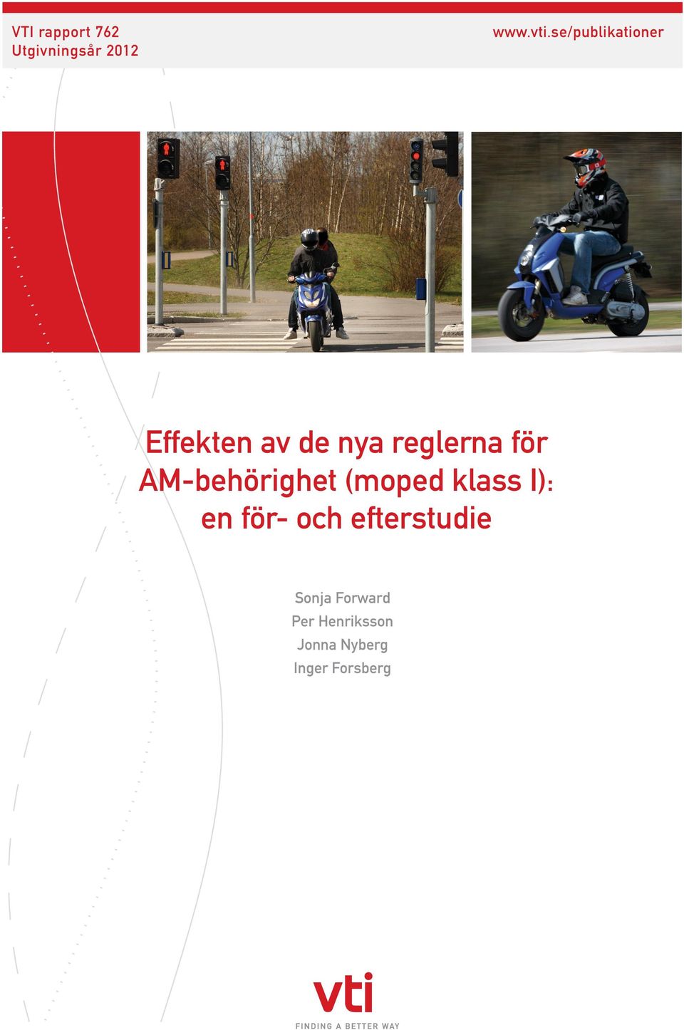 AM-behörighet (moped klass I): en för- och