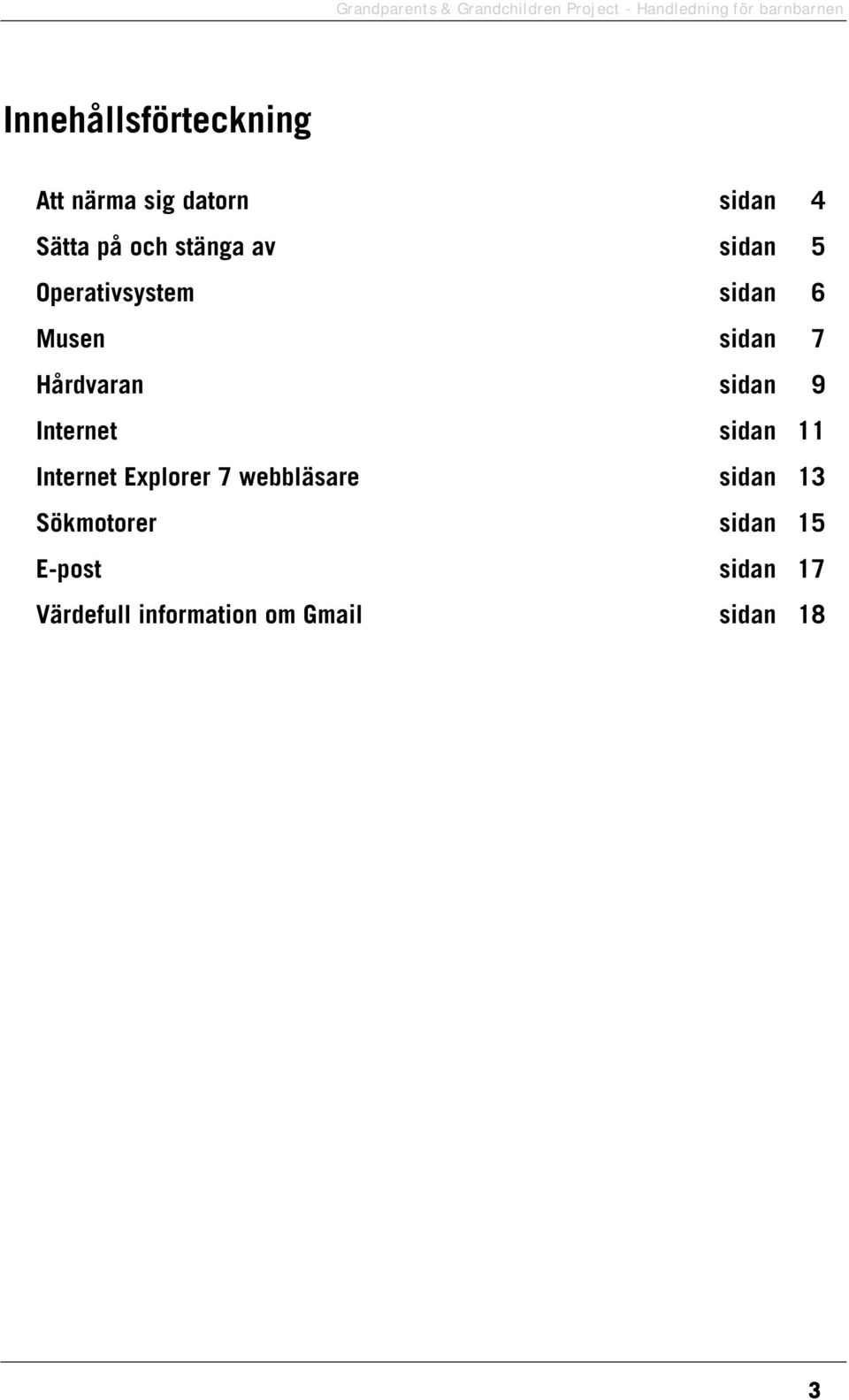 sidan 9 Internet sidan 11 Internet Explorer 7 webbläsare sidan 13