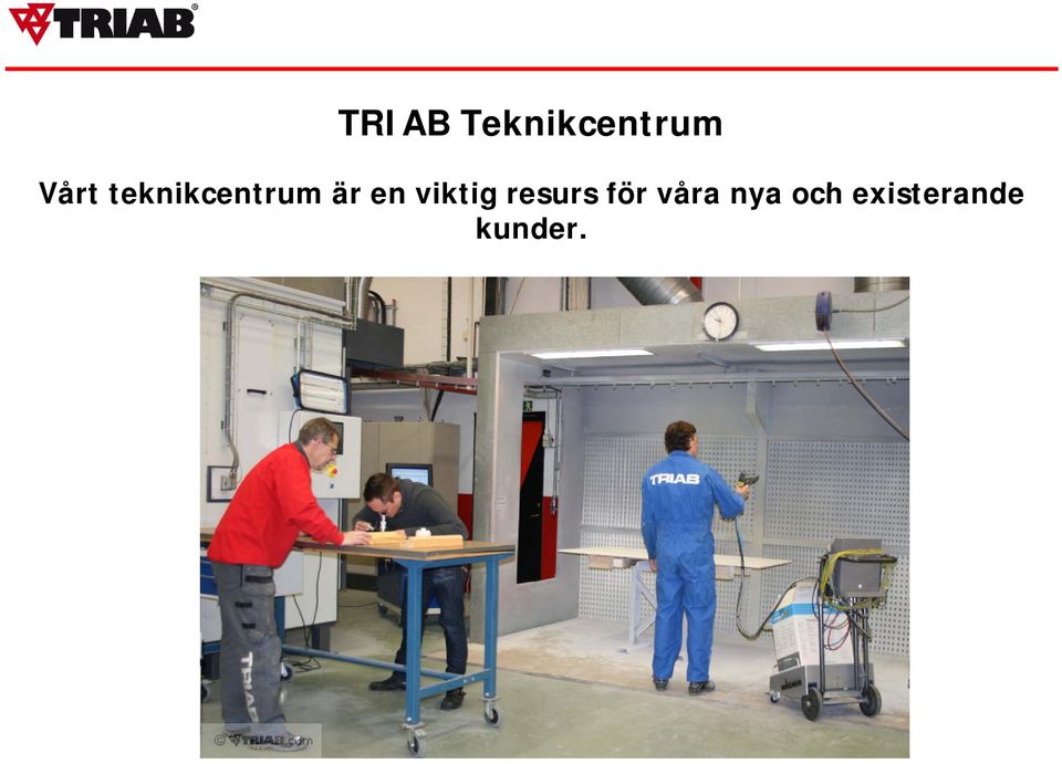 ande Vårt teknikcentrum är en viktig