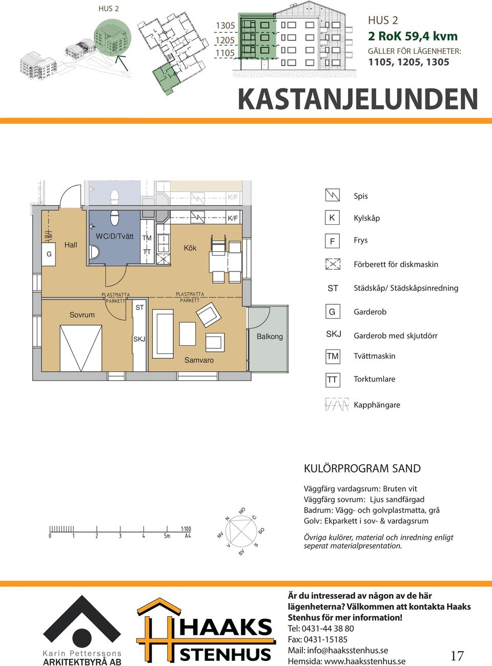 apphängare ULÖRPRORAM SAND Väggfärg sovrum: Ljus sandfärgad Badrum: Vägg- och