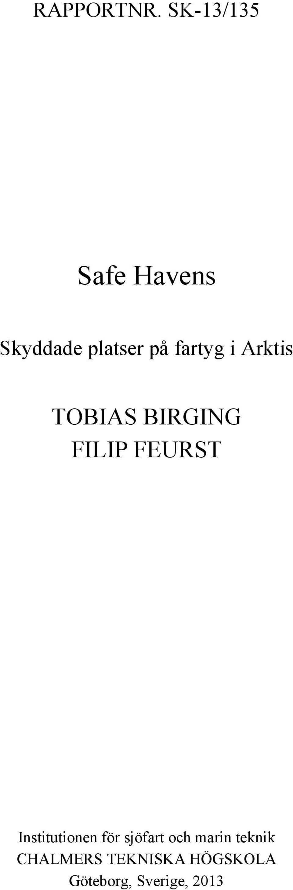 fartyg i Arktis TOBIAS BIRGING FILIP FEURST