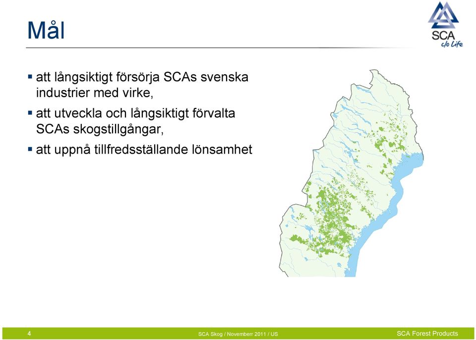 utveckla och långsiktigt förvalta SCAs