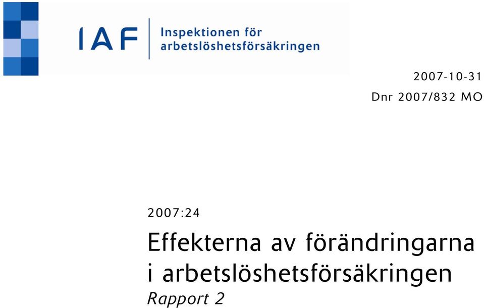 förändringarna i