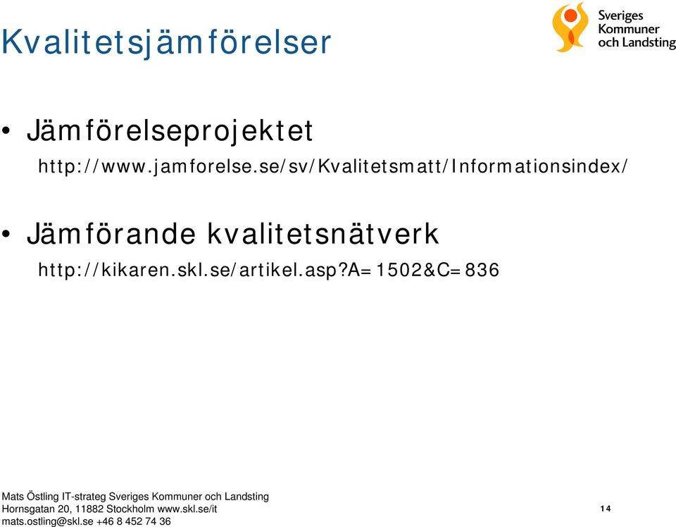 se/sv/kvalitetsmatt/informationsindex/