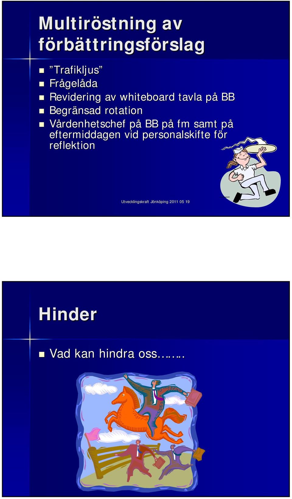 rotation Vårdenhetschef påp BB påp fm samt påp