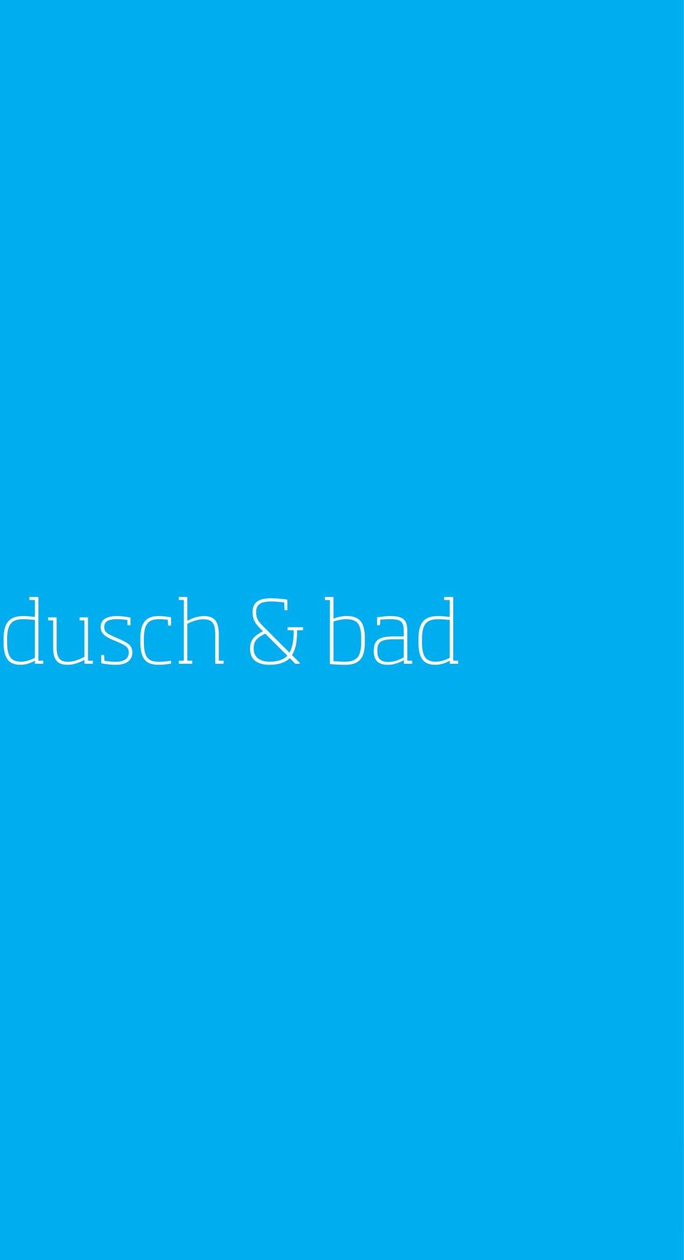 dusch &