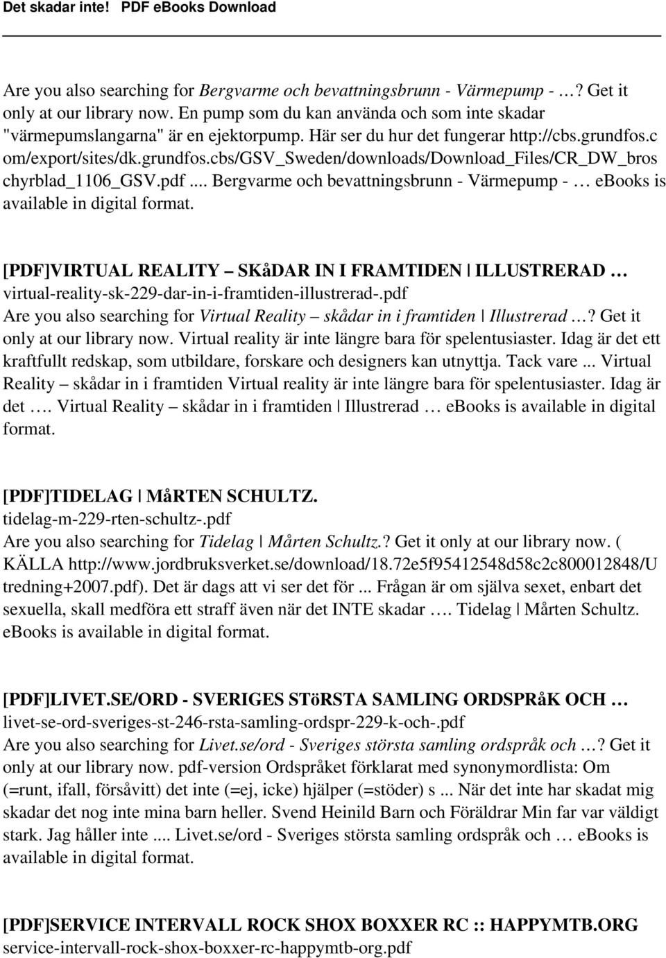 .. Bergvarme och bevattningsbrunn - Värmepump - ebooks is [PDF]VIRTUAL REALITY SKåDAR IN I FRAMTIDEN ILLUSTRERAD virtual-reality-sk-229-dar-in-i-framtiden-illustrerad-.