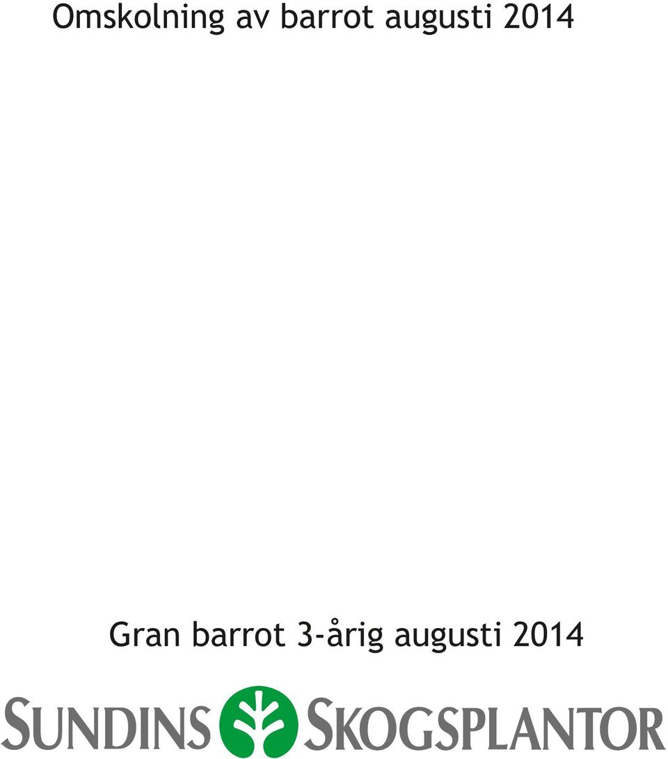 2014 Gran barrot