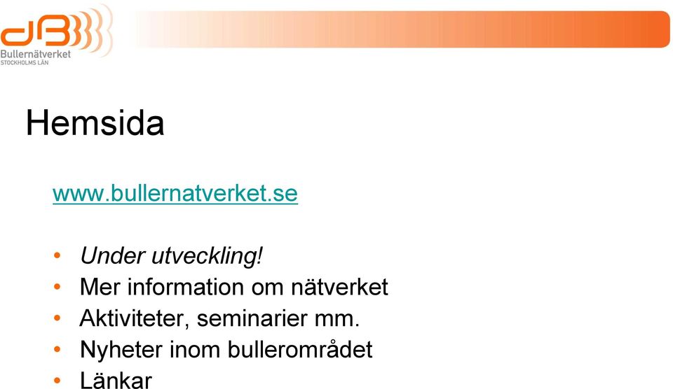 Mer information om nätverket