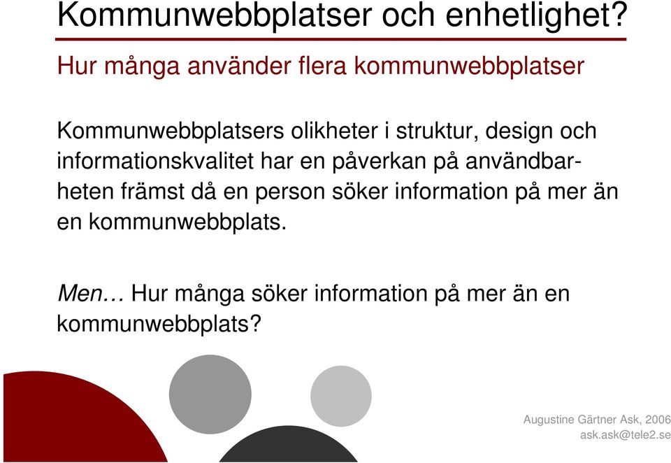 struktur, design och informationskvalitet har en påverkan på användbarheten