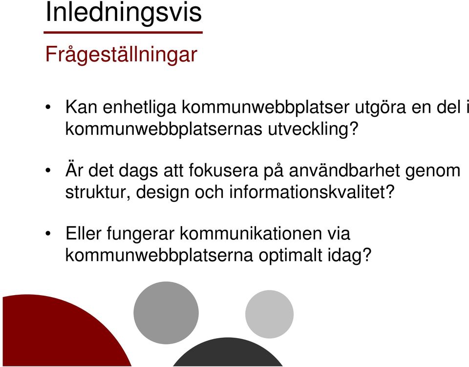 Är det dags att fokusera på användbarhet genom struktur, design och