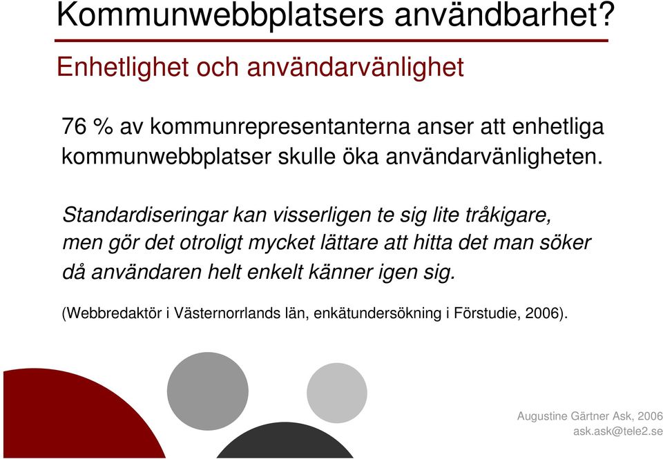 kommunwebbplatser skulle öka användarvänligheten.