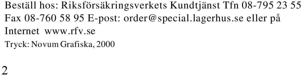 95 E-post: order@special.lagerhus.