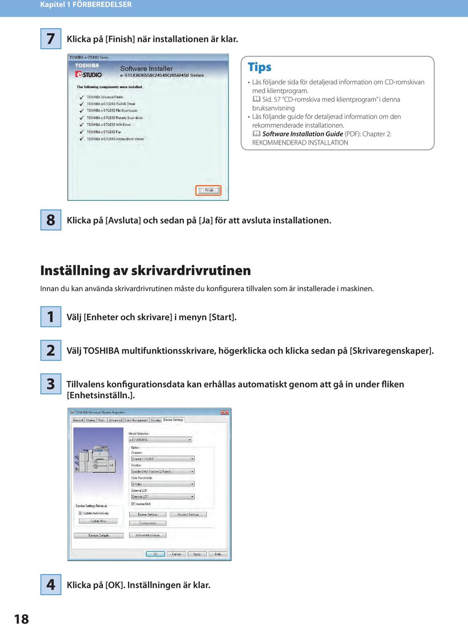 & Software Installation Guide (PDF): Chapter : REKOMMENDERAD INSTALLATION 8 Klicka på [Avsluta] och sedan på [Ja] för att avsluta installationen.