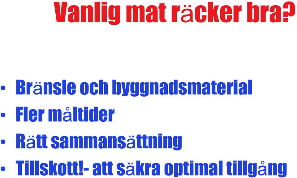 Fler måltider Rätt