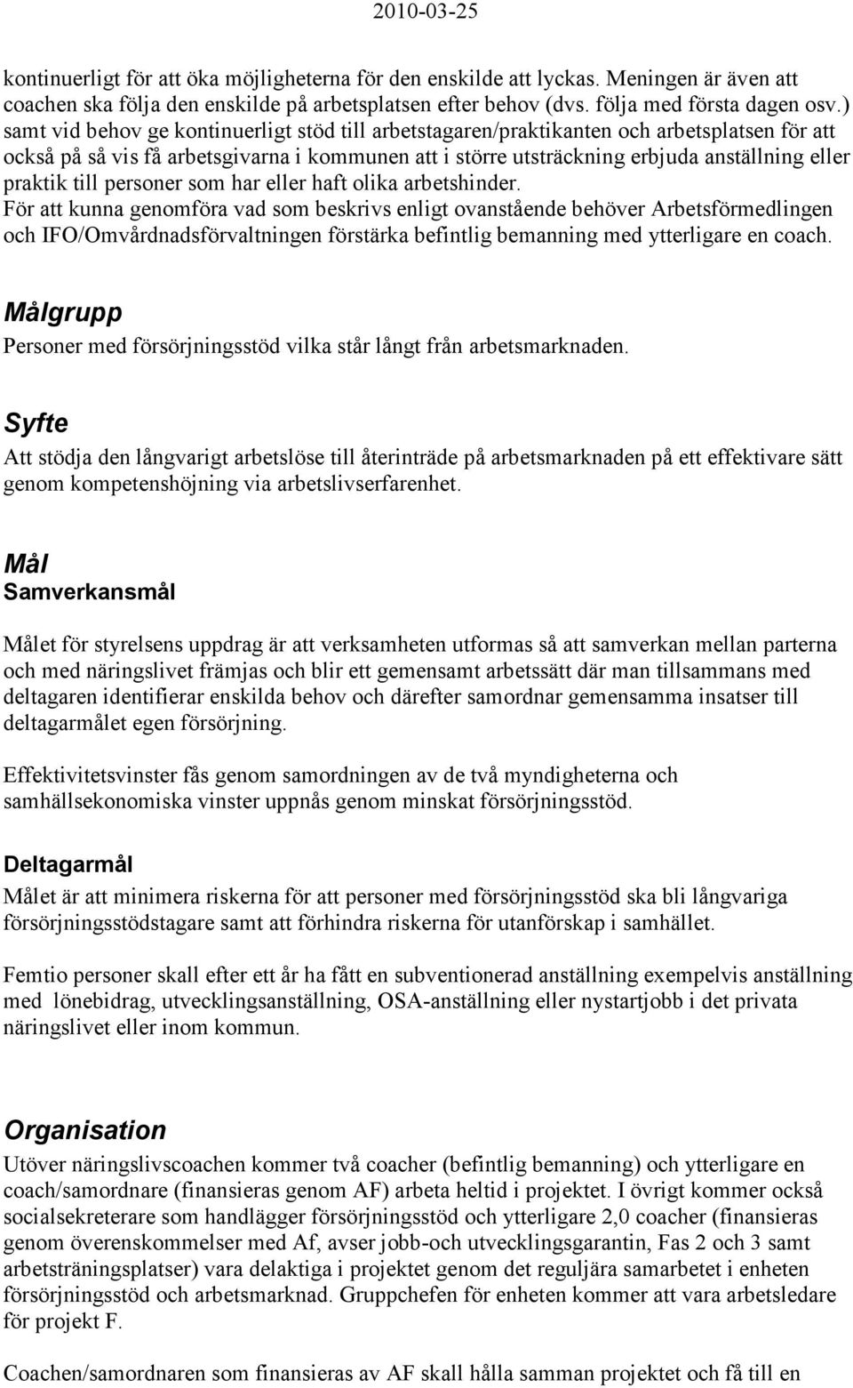 praktik till personer som har eller haft olika arbetshinder.