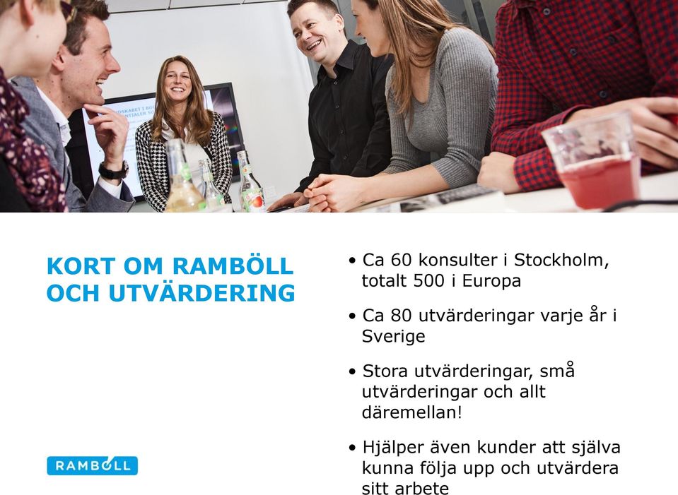 Stora utvärderingar, små utvärderingar och allt däremellan!