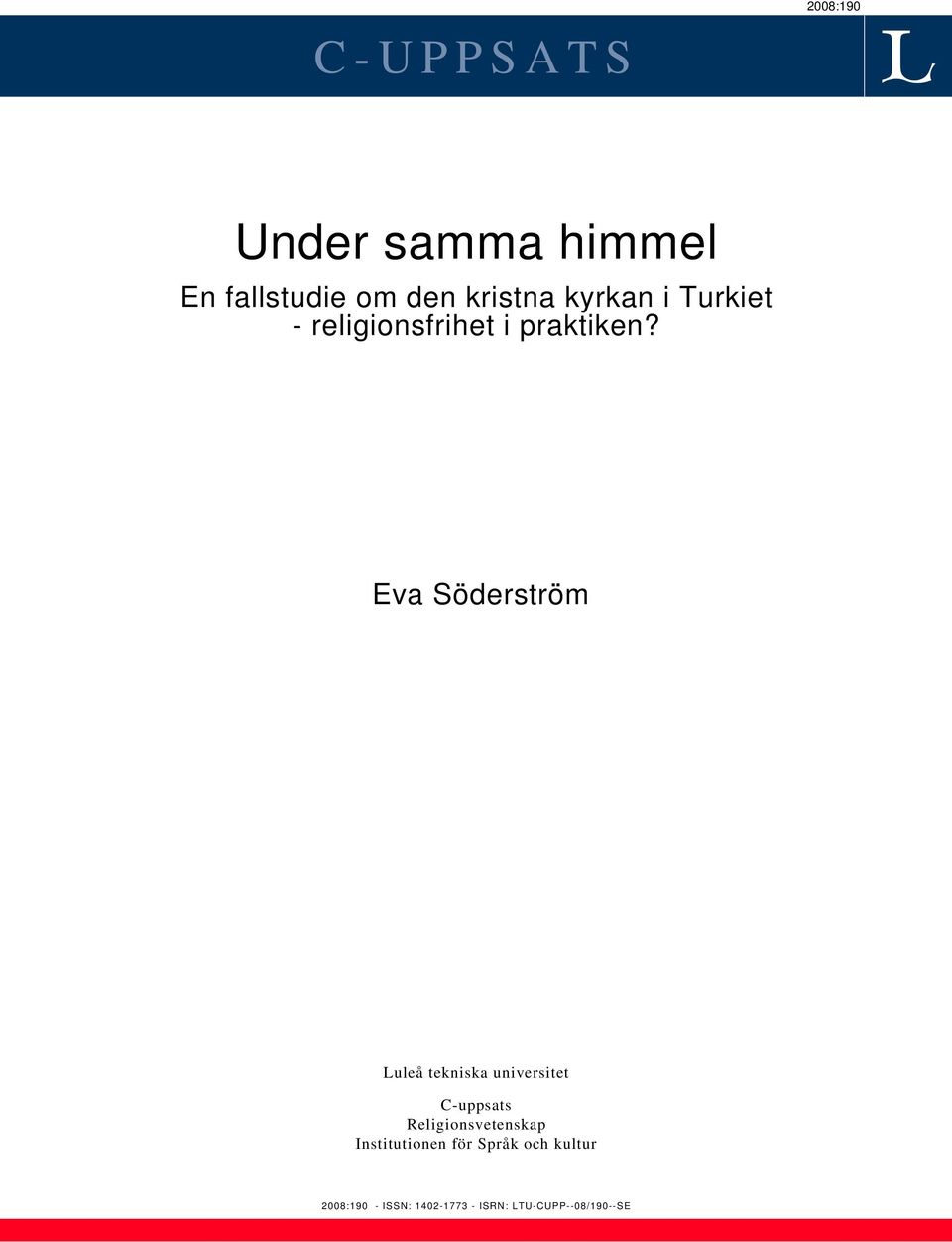 Eva Söderström Luleå tekniska universitet C-uppsats