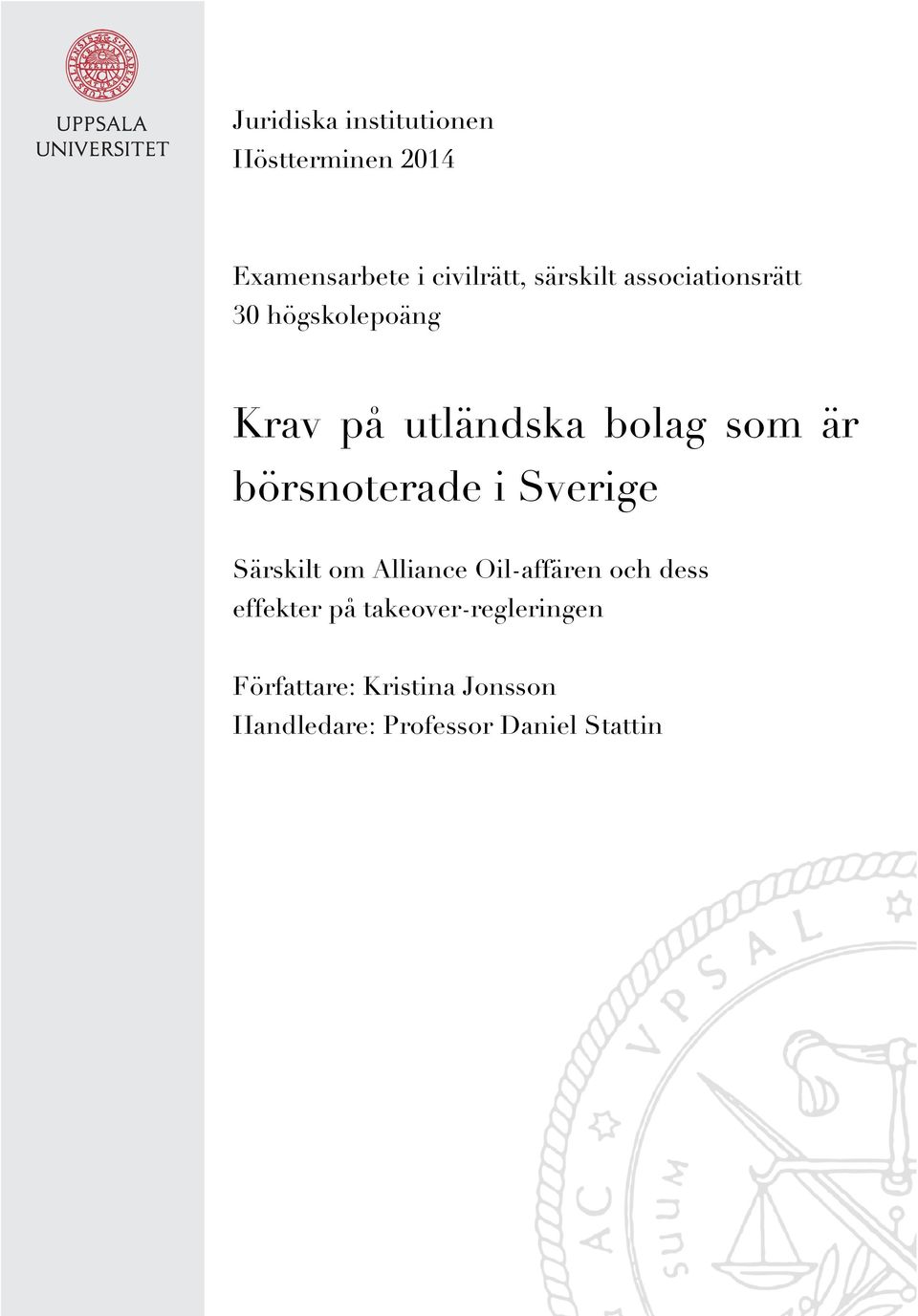 börsnoterade i Sverige Särskilt om Alliance Oil-affären och dess effekter på