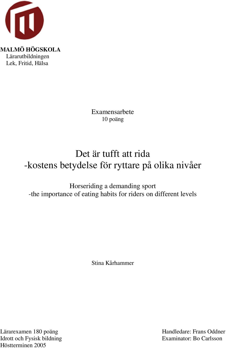 importance of eating habits for riders on different levels Stina Kårhammer Lärarexamen 180