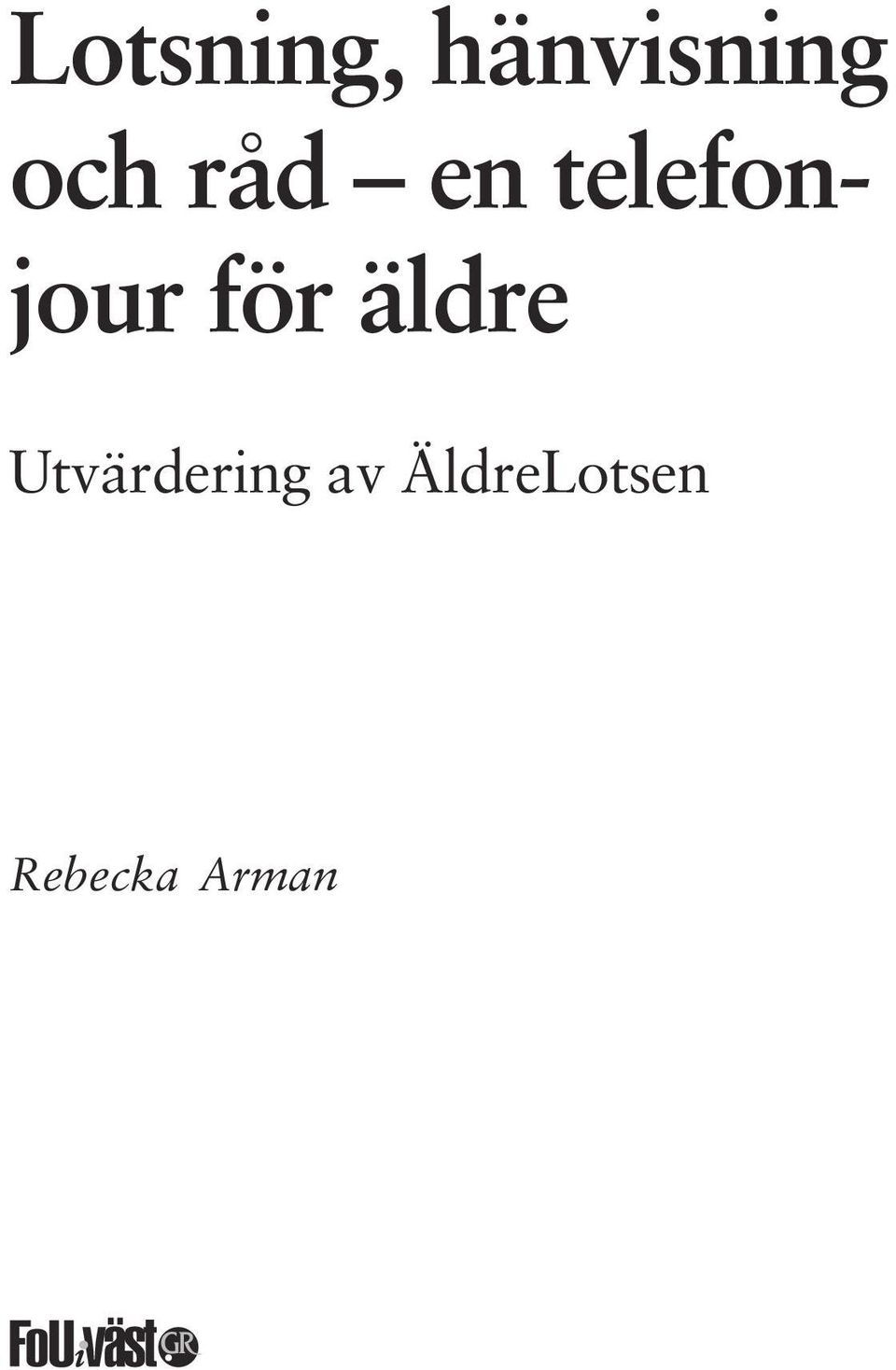 för äldre Utvärdering