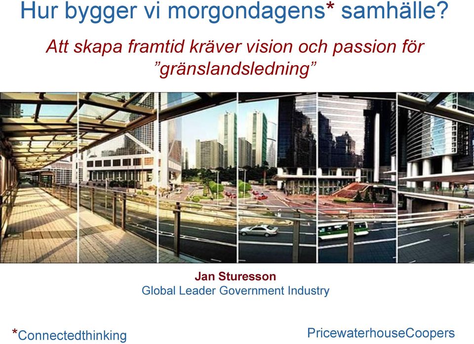 gränslandsledning Jan Sturesson Global Leader