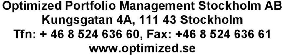4A, 111 43 Stockholm Tfn: + 46 8 524